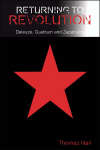 Book cover of Returning to Revolution: Deleuze, Guattari and Zapatismo (Plateaus - New Directions in Deleuze Studies)