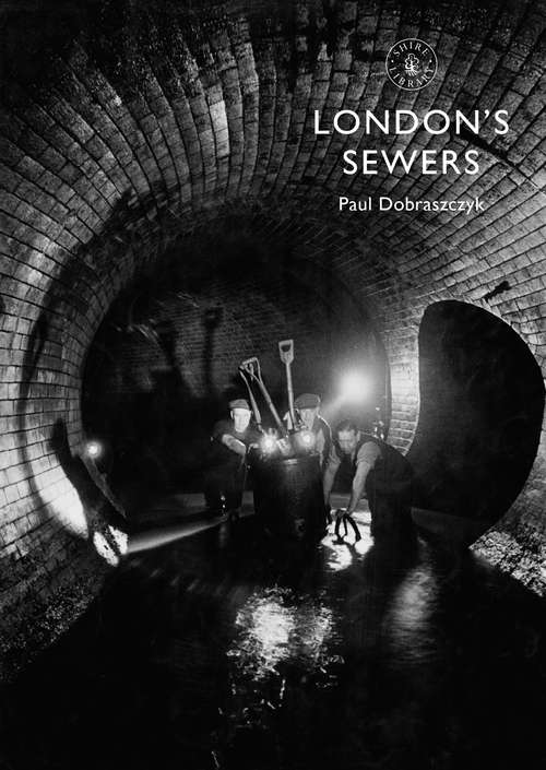 Book cover of London’s Sewers (Shire Library #800)