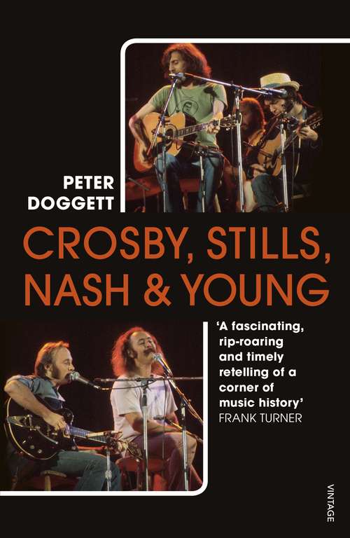 Book cover of Crosby, Stills, Nash & Young: The Biography