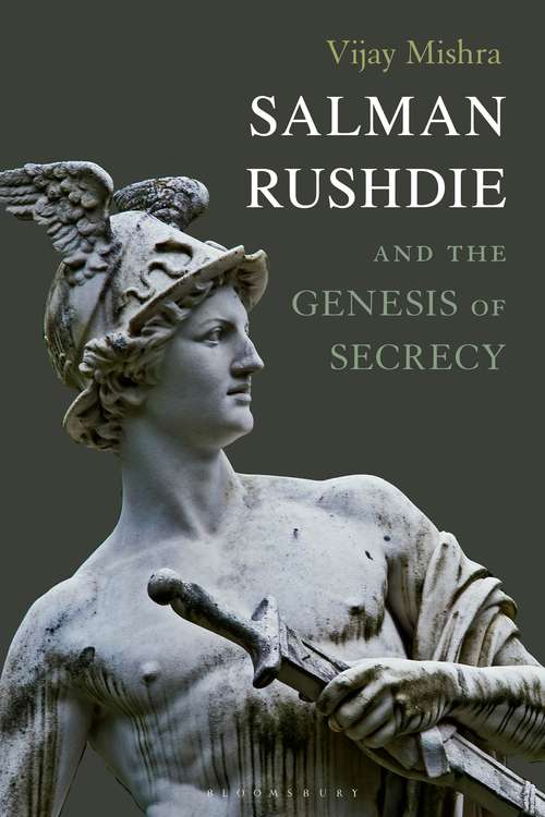 Book cover of Salman Rushdie and the Genesis of Secrecy