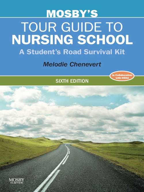 Book cover of Mosby's Tour Guide to Nursing School - E-Book: A Student's Road Survival Kit