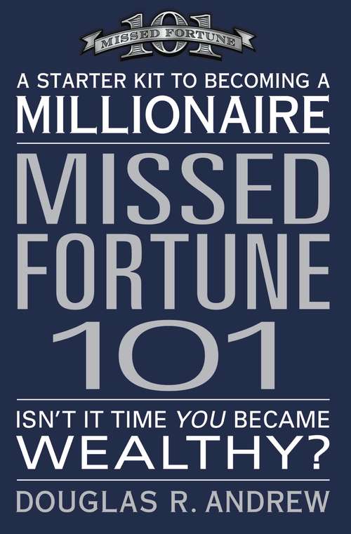 Book cover of Missed Fortune 101: A Starter Kit to Becoming a Millionaire