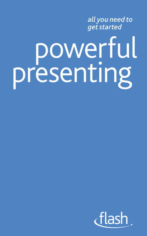 Book cover of Powerful Presenting: Powerful Presenting (Flash)