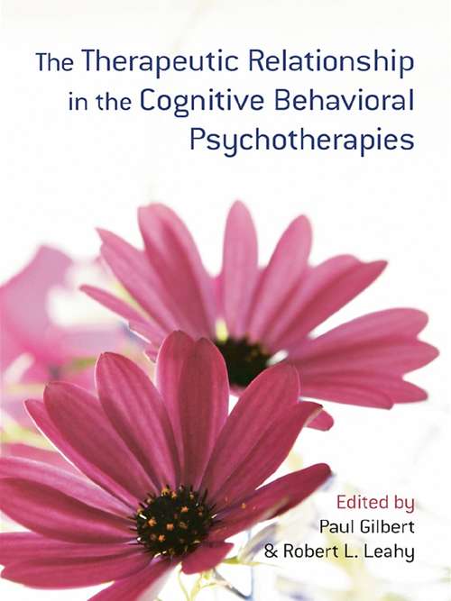 Book cover of The Therapeutic Relationship in the Cognitive Behavioral Psychotherapies