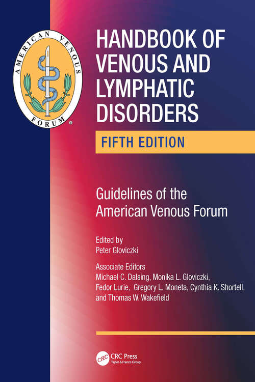 Book cover of Handbook of Venous and Lymphatic Disorders; Guidelines of the American Venous Forum, Fifth Edition: Guidelines Of The American Venous Forum (5)