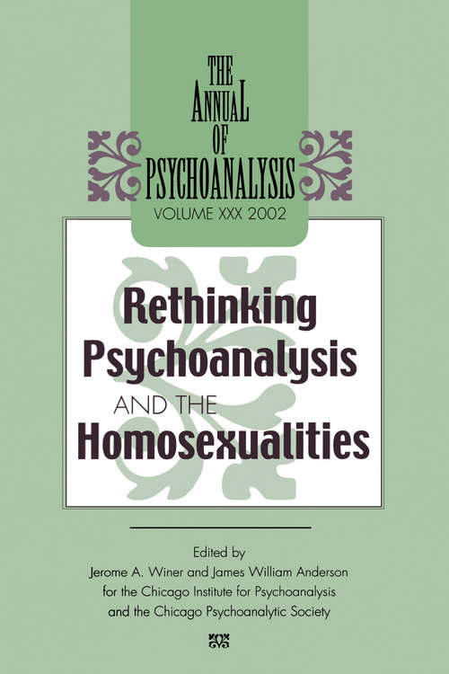 Book cover of The Annual of Psychoanalysis, V. 30: Rethinking Psychoanalysis and the Homosexualities