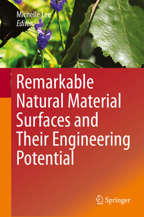 Book cover of Remarkable Natural Material Surfaces and Their Engineering Potential (2014)