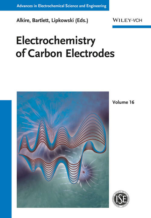 Book cover of Electrochemistry of Carbon Electrodes (Advances in Electrochemical Sciences and Engineering #34)