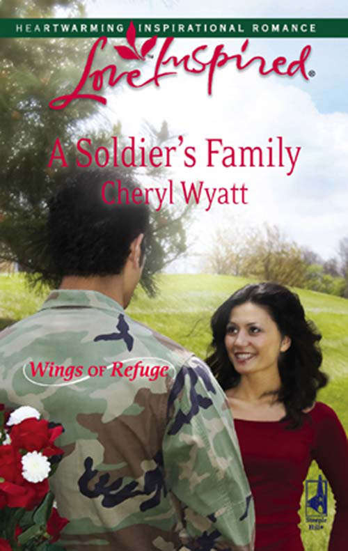 Book cover of A Soldier's Family (ePub First edition) (Wings of Refuge #2)