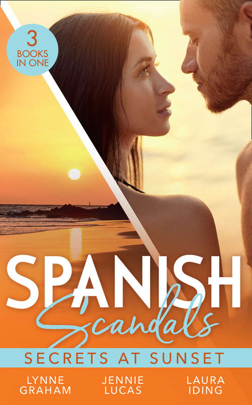Book cover of Spanish Scandals: The Spanish Billionaire's Pregnant Wife (virgin Brides, Arrogant Husbands) / Carrying The Spaniard's Child / Her Little Spanish Secret (ePub edition) (Mills And Boon M&b Ser.)