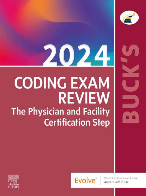 Book cover of Buck's Coding Exam Review 2024 - E-Book: The Physician and Facility Certification Step