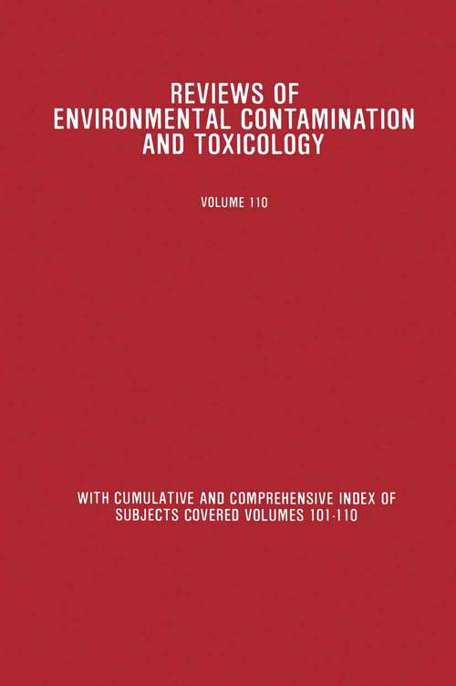 Book cover of Reviews of Environmental Contamination and Toxicology: Continuation of Residue Reviews (1989) (Reviews of Environmental Contamination and Toxicology #110)