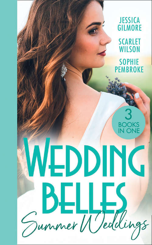 Book cover of Wedding Belles (Summer Weddings) / A Bride for the Runaway Groom / Falling for the Bridesmaid: Expecting The Earl's Baby (summer Weddings) / A Bride For The Runaway Groom / Falling For The Bridesmaid (ePub edition)