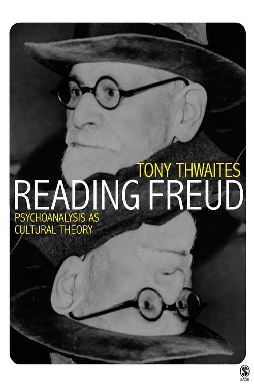 Book cover of Reading Freud: Psychoanalysis as Cultural Theory (PDF)