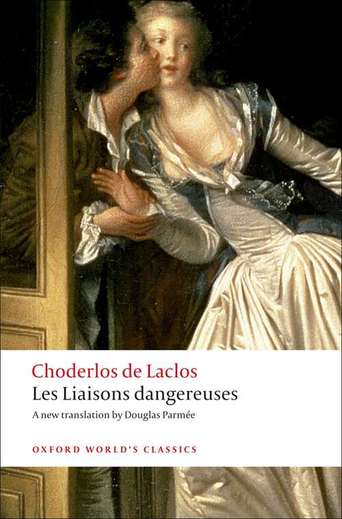 Book cover of Les Liaisons dangereuses (Oxford World's Classics)