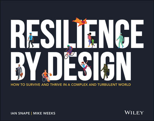 Book cover of Resilience By Design: How to Survive and Thrive in a Complex and Turbulent World