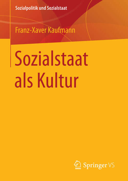 Book cover of Sozialstaat als Kultur: Soziologische Analysen II (1. Aufl. 2015)