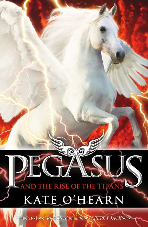 Book cover of Pegasus and the Rise of the Titans: Book 5 (Pegasus)