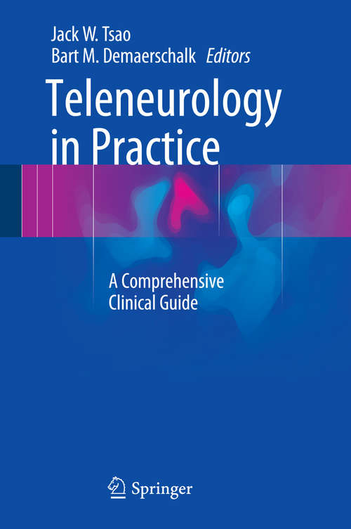 Book cover of Teleneurology in Practice: A Comprehensive Clinical Guide (2015)