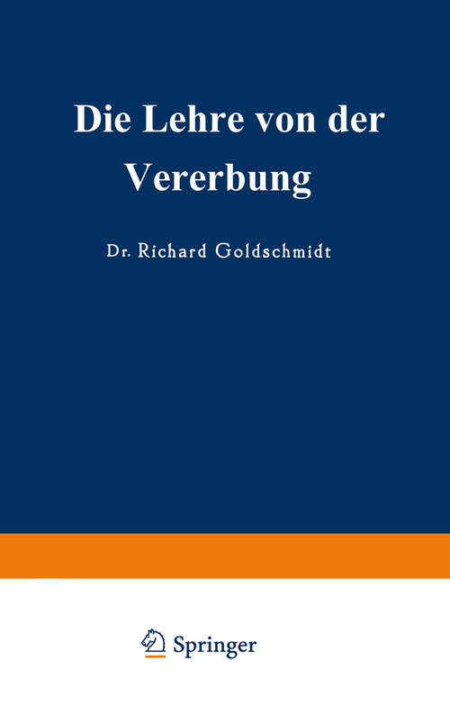 Book cover of Die Lehre von der Vererbung (3. Aufl. 1933) (Verständliche Wissenschaft: 2   )