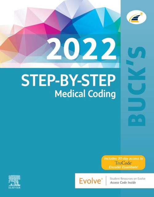 Book cover of Buck's Step-by-Step Medical Coding, 2022 Edition - E-Book: Buck's Step-by-Step Medical Coding, 2022 Edition - E-Book