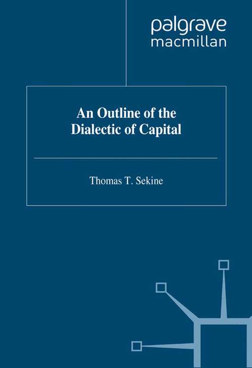 Book cover of An Outline of the Dialectic of Capital: Volume 1 (1997)