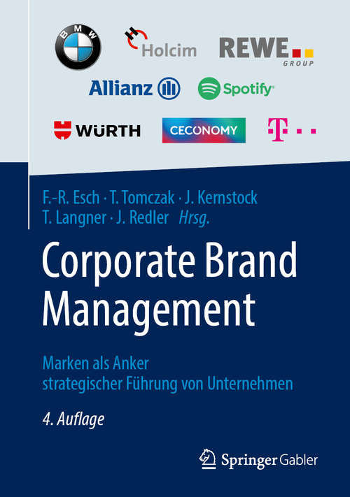 Book cover of Corporate Brand Management: Marken als Anker strategischer Führung von Unternehmen (4. Aufl. 2019) (Journal Of Brand Management: Advanced Collections)