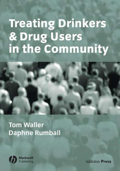 Book cover of Treating Drinkers and Drug Users in the Community