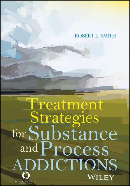 Book cover of Treatment Strategies for Substance Abuse and Process Addictions