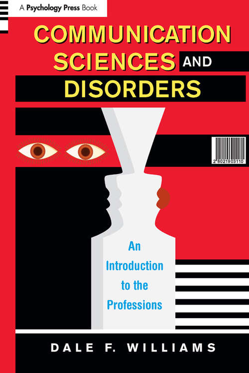 Book cover of Communication Sciences and Disorders: An Introduction to the Professions