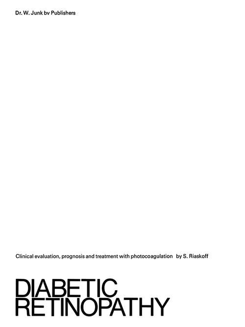 Book cover of Diabetic Retinopathy: Clinical Evaluation, Prognosis and Treatment with Photocoagulation (1976)