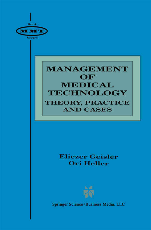 Book cover of Management of Medical Technology: Theory, Practice and Cases (1998) (Management of Medical Technology #2)