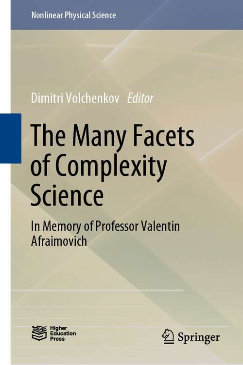 Book cover of The Many Facets of Complexity Science: In Memory of Professor Valentin Afraimovich (1st ed. 2021) (Nonlinear Physical Science)