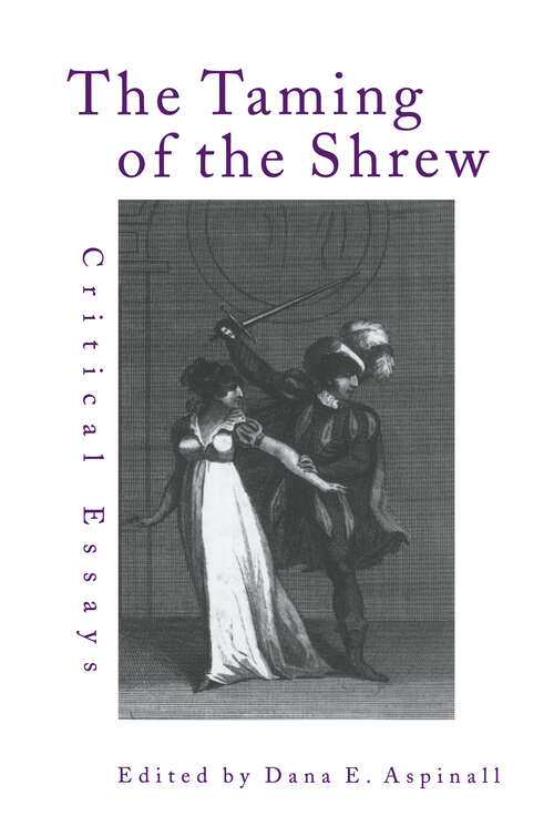 Book cover of The Taming of the Shrew: Critical Essays (Shakespeare Criticism)