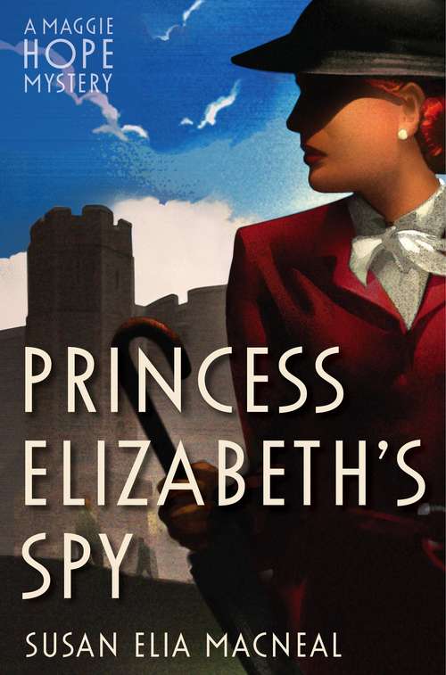 Book cover of Princess Elizabeth's Spy (Maggie Hope Ser. #2)