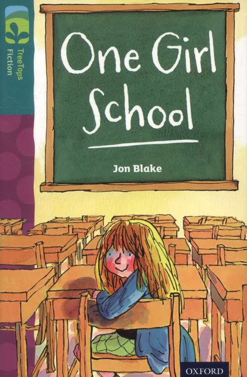 Book cover of Oxford Reading Tree, TreeTops Fiction, Level 16 A: One Girl School (2014 edition) (PDF)