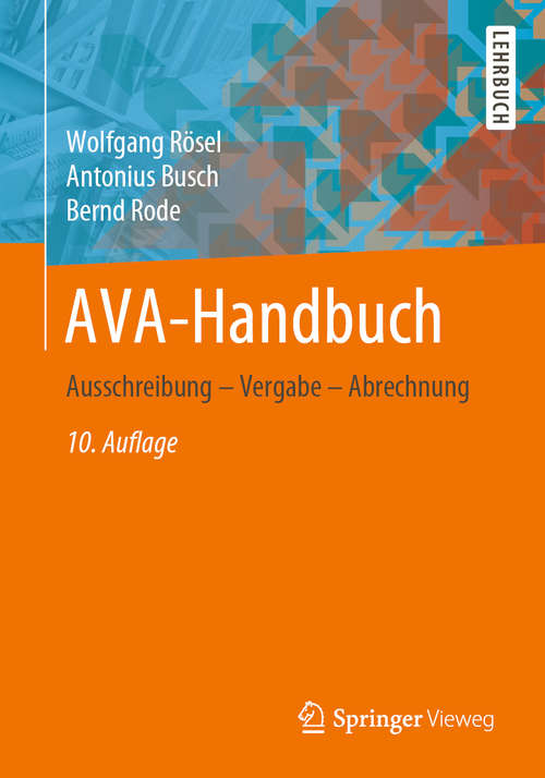 Book cover of AVA-Handbuch: Ausschreibung – Vergabe – Abrechnung (10. Aufl. 2020)