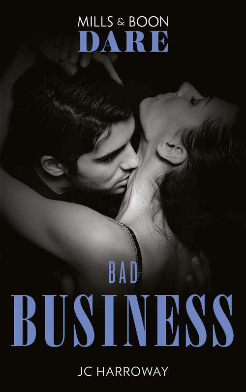 Book cover of Bad Business (Mills & Boon Dare) (The Pleasure Pact, Book 1) (ePub edition) (The Pleasure Pact #1)