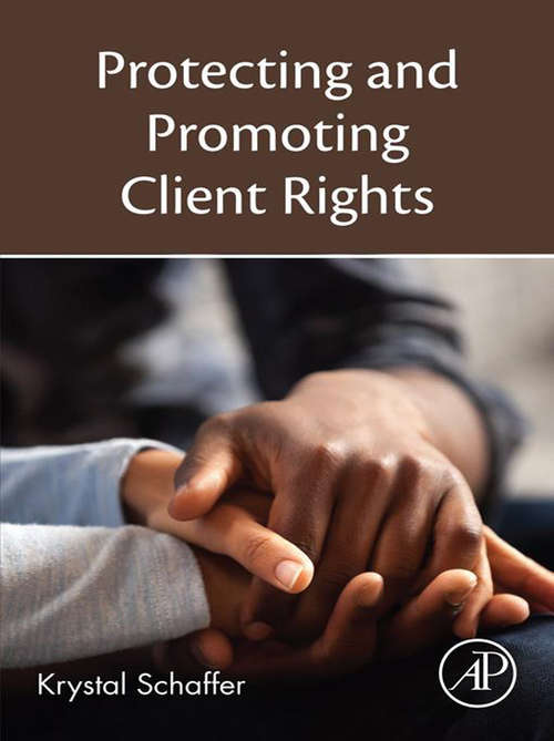 Book cover of Protecting and Promoting Client Rights