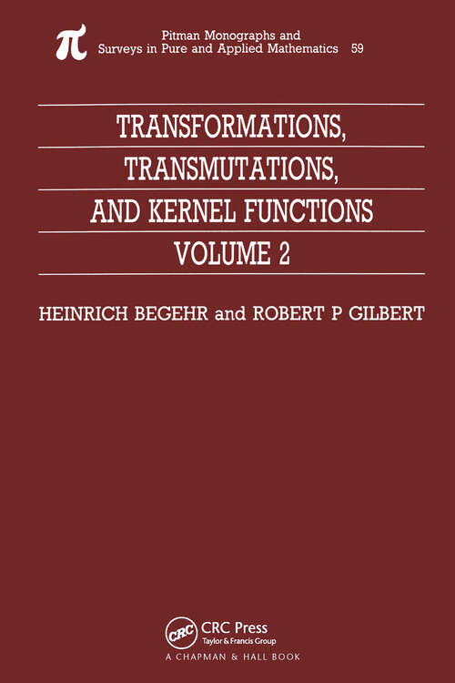 Book cover of Transformations, Transmutations, and Kernel Functions, Volume II
