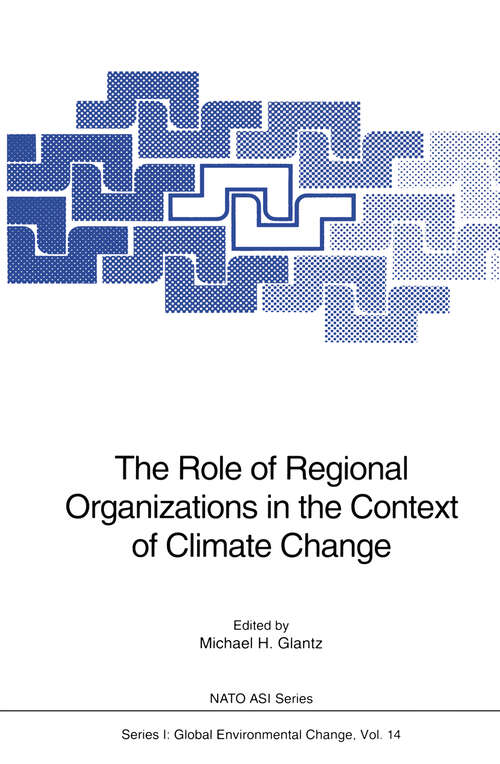 Book cover of The Role of Regional Organizations in the Context of Climate Change (1994) (Nato ASI Subseries I: #14)
