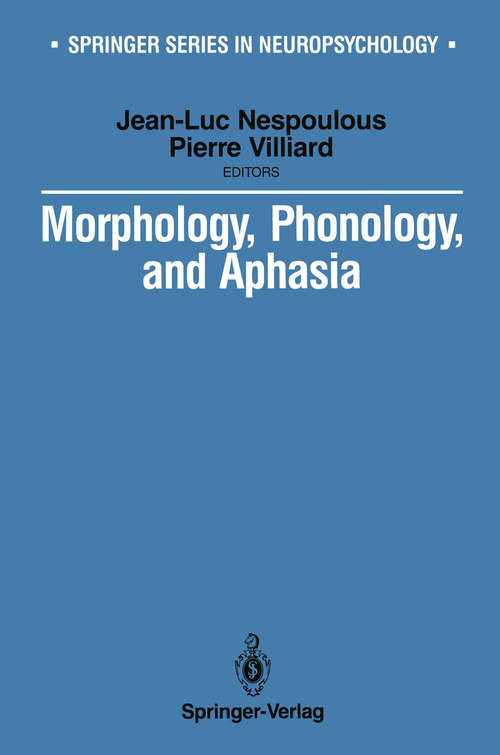 Book cover of Morphology, Phonology, and Aphasia (1990) (Springer Series in Neuropsychology)