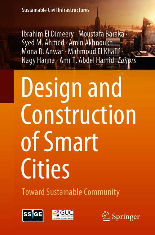 Book cover of Design and Construction of Smart Cities: Toward Sustainable Community (1st ed. 2021) (Sustainable Civil Infrastructures)