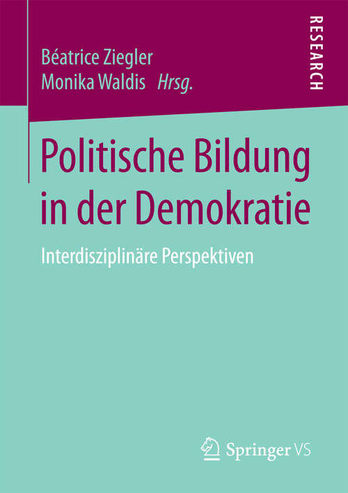 Book cover of Politische Bildung in der Demokratie: Interdisziplinäre Perspektiven