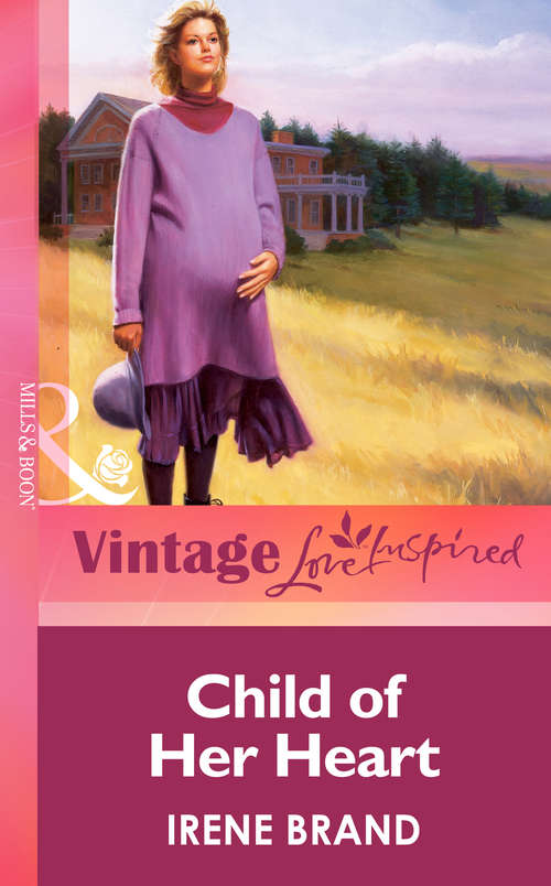 Book cover of Child of Her Heart (ePub First edition) (Mills And Boon Vintage Love Inspired Ser.)