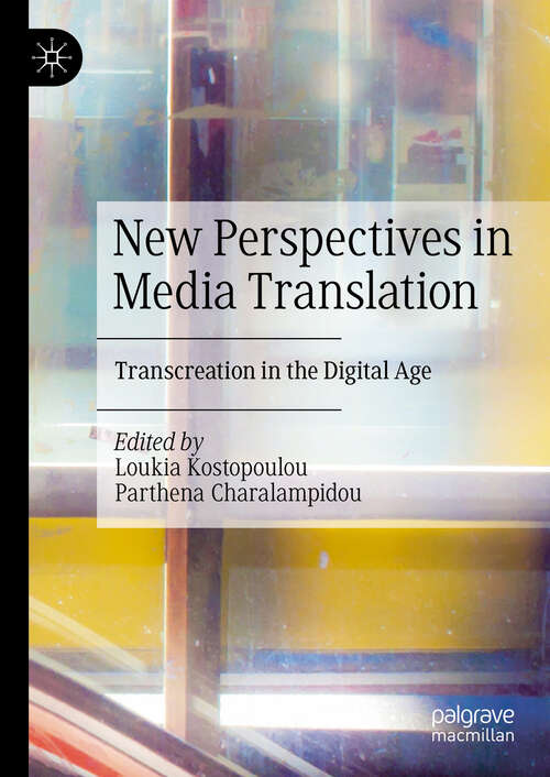 Book cover of New Perspectives in Media Translation: Transcreation in the Digital Age (2024)