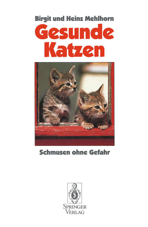 Book cover of Gesunde Katzen: Schmusen ohne Gefahr (1993)