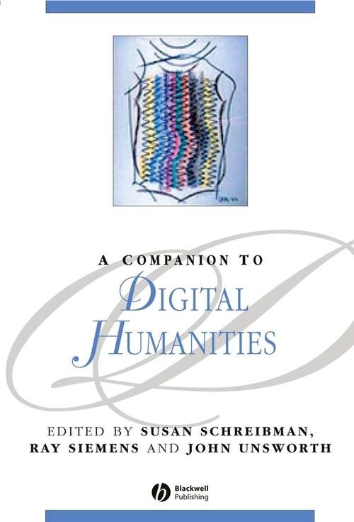 Book cover of A Companion to Digital Humanities (Blackwell Companions to Literature and Culture)