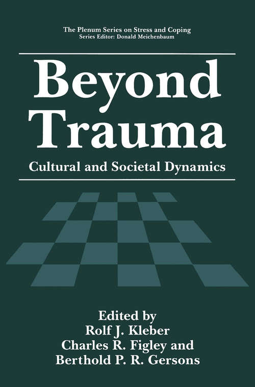 Book cover of Beyond Trauma: Cultural and Societal Dynamics (1995) (Springer Series on Stress and Coping)
