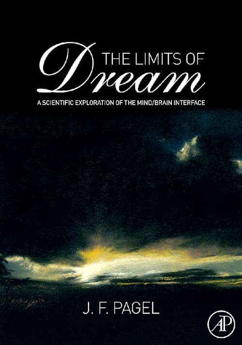 Book cover of The Limits of Dream: A Scientific Exploration of the Mind / Brain Interface